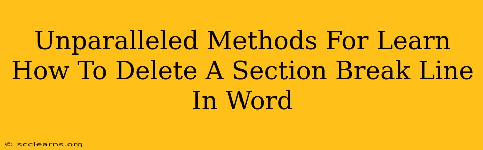 Unparalleled Methods For Learn How To Delete A Section Break Line In Word