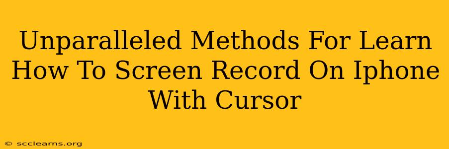 Unparalleled Methods For Learn How To Screen Record On Iphone With Cursor