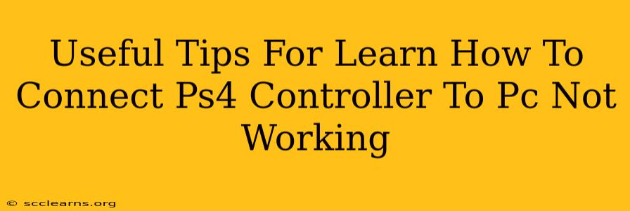 Useful Tips For Learn How To Connect Ps4 Controller To Pc Not Working