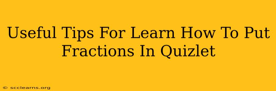 Useful Tips For Learn How To Put Fractions In Quizlet